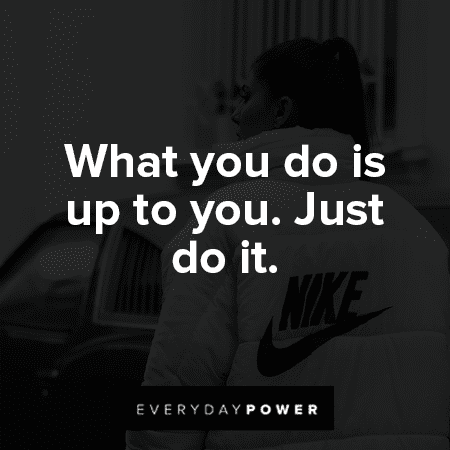 Nike Quotes About What You Do