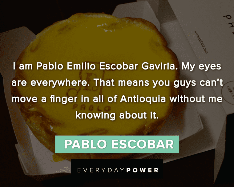 Pablo Escobar Quotes About Antioquia