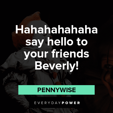 Pennywise Quotes About Beverly
