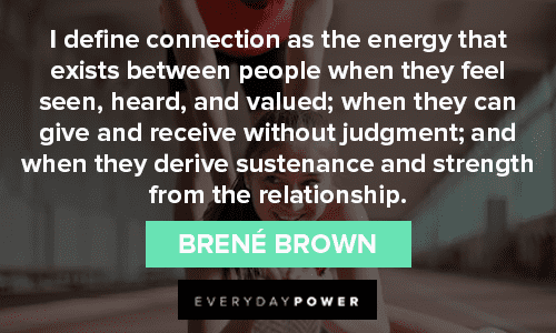 Positive Energy Quotes About Connection