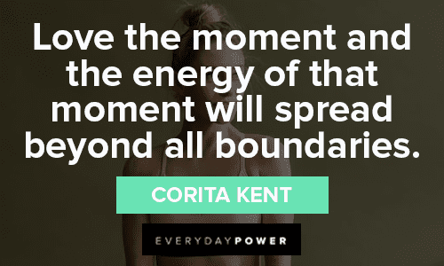 Positive Energy Quotes About Enjoying the Moment