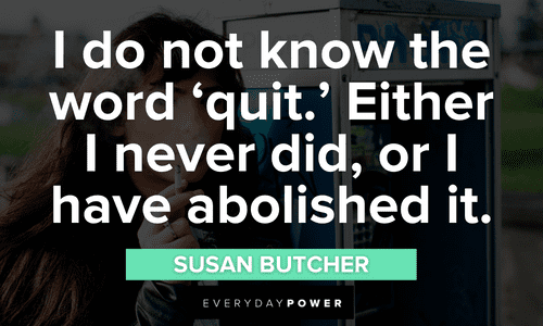 Bad bitch quotes about never quitting