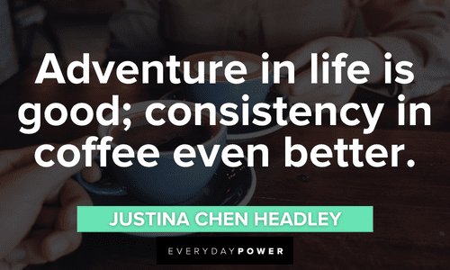 Coffee Quotes about adventure