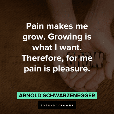 arnold schwarzenegger pain quotes