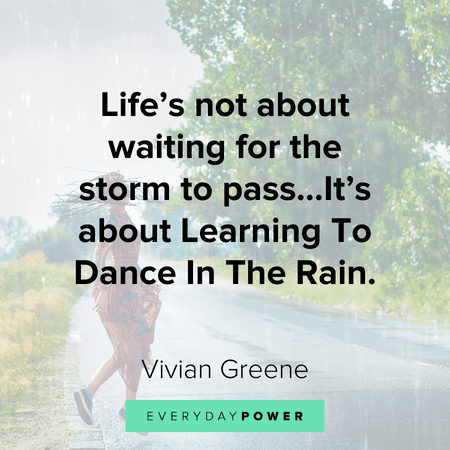 Rainy Day Quotes about dancing in the rain
