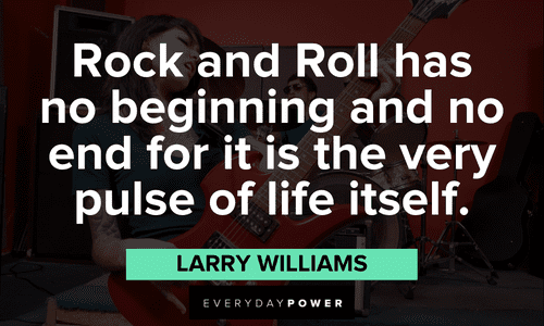 Rock & Roll quotes about life
