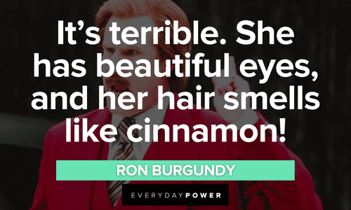 25 Ron Burgundy Quotes to Make You Laugh | Everyday Power