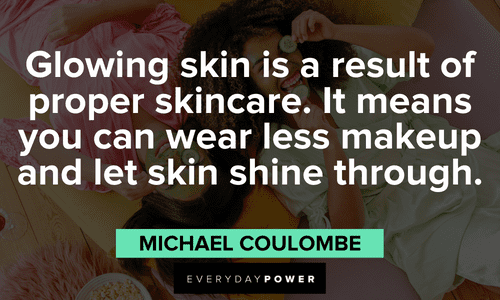 skincare quotes about glowing skin