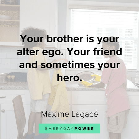 Sibling quotes about brotherhood