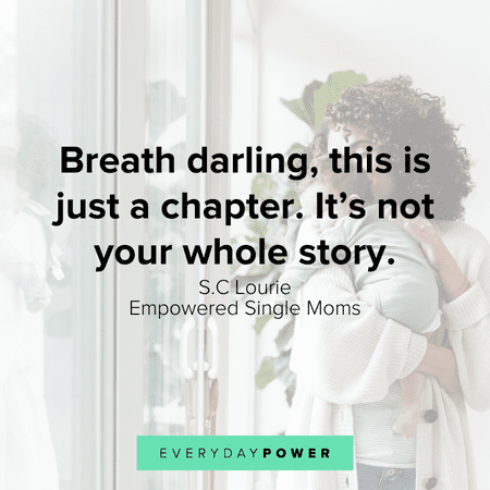 Single Mom Quotes to empower you