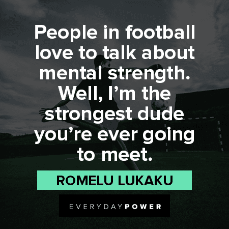 Soccer Quotes About Mental Strength