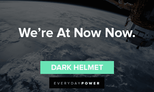 Spaceballs Quotes From The Ridiculous Comedy | Everyday Power