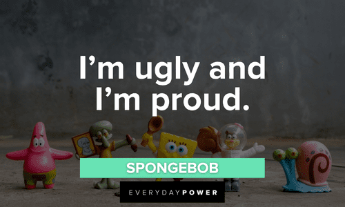 short SpongeBob Quotes on pride