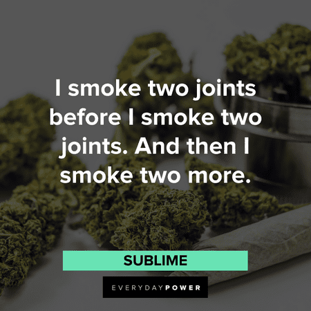 stoner quotes about smoking joints