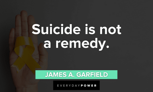 Suicide quotes to remind you it's not the solution