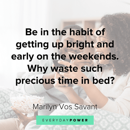 Free Marilyn vos Savant - Be in the habit of getting up bright and