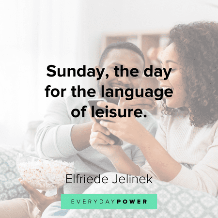 Sunday Quotes about leisure
