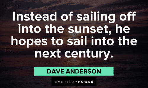 sail off into the Sunset Quotes