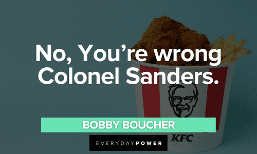 The Waterboy quotes about Colonel Sanders