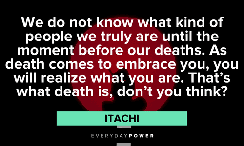Itachi Quotes about death