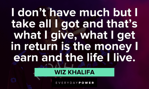 Wiz Khalifa quotes and sayings