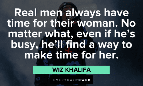 Wiz Khalifa quotes about real men