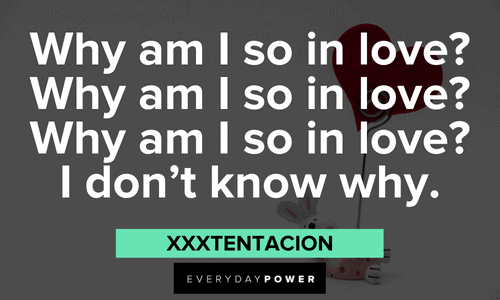 Sad XXXTENTACION quotes about love