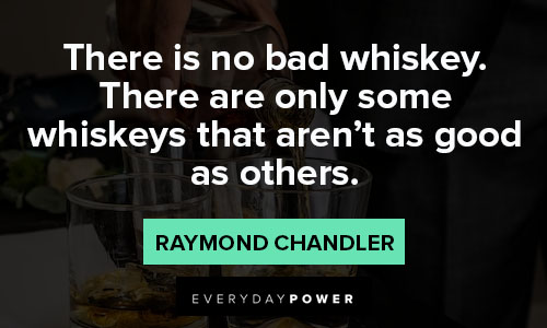 Alcohol quotes about whiskey