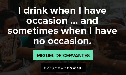 Alcohol quotes about occasions for drinking