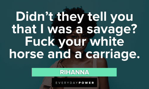 savage Bad bitch quotes