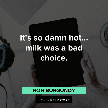 Anchorman Quotes about choices