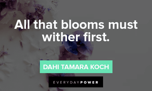 inspiring bloom quotes 