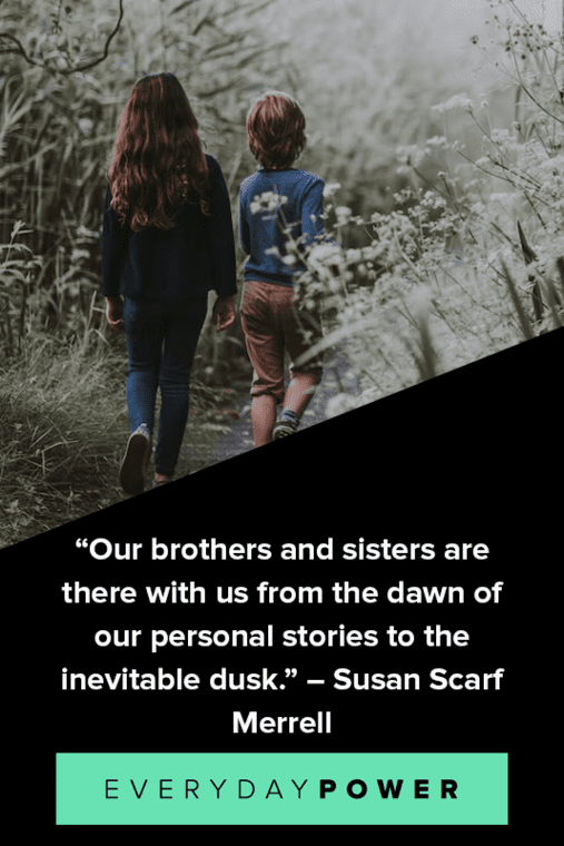 Brother and sister quotes celebrating memories