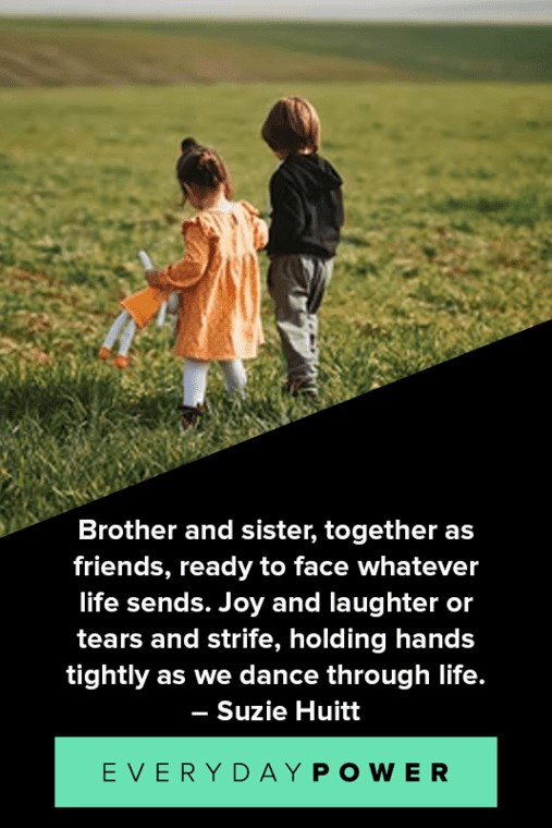 Brother and sister quotes for life journey