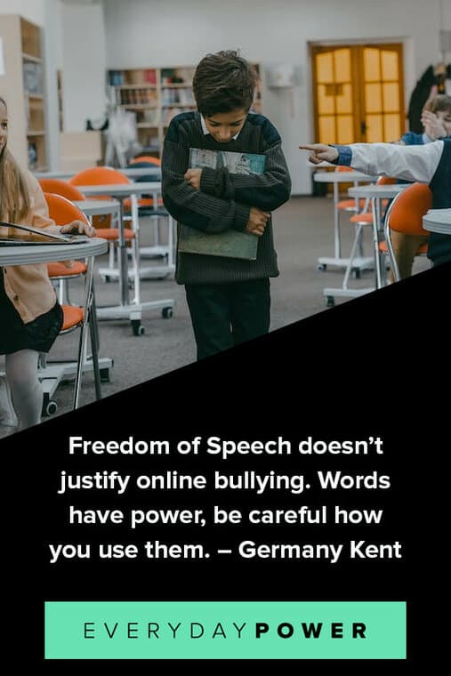 Bullying Quotes about freedom of speach