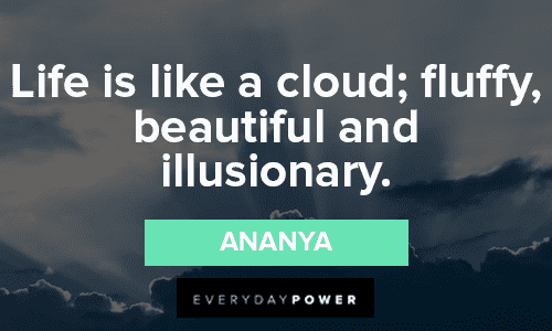 cloud quotes about life