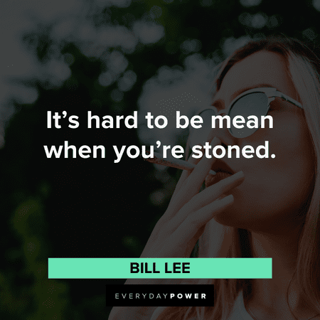 stoner quotes for your Instagram