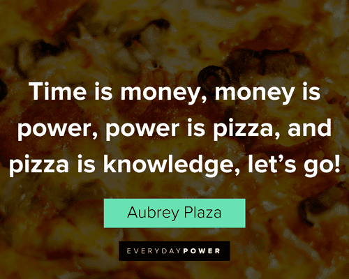 food quotes about pizza power