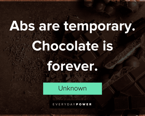 food quotes about chocolate is forever