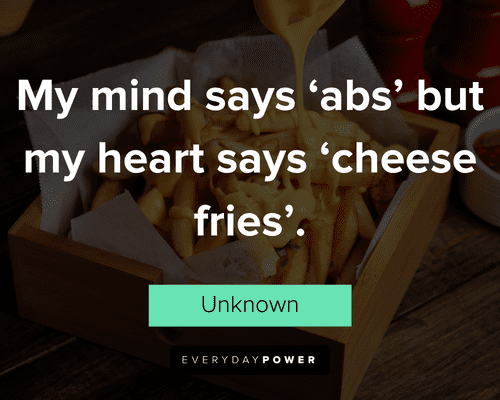 food quotes about cheese fries