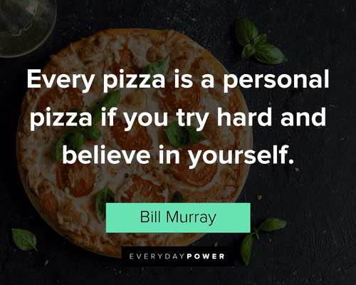 food quotes about personal pizza