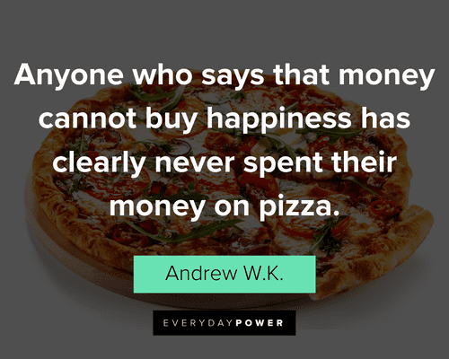 best food quotes from Andrew W.K.