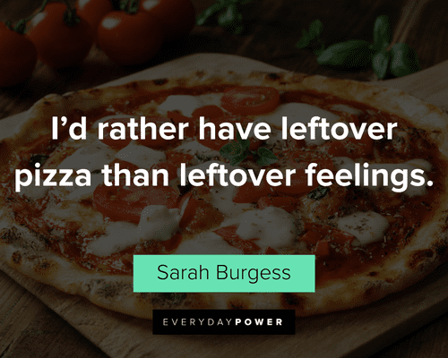 food quotes on eating pizza