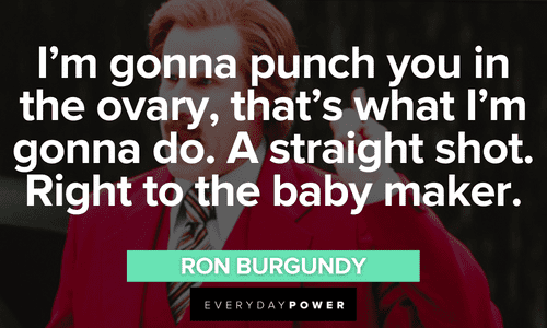 Ron Burgundy quotes about punching people