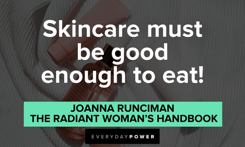 139 Skincare Quotes To Keep Your Skin Glowing