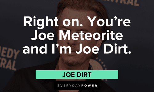 funny Joe Dirt quotes that will make your day