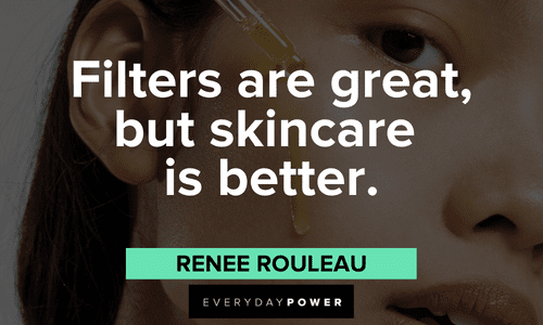 139 Skincare Quotes To Keep Your Skin Glowing