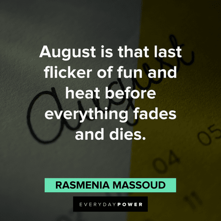 August quotes about having fun