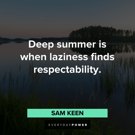 August quotes about deep summer