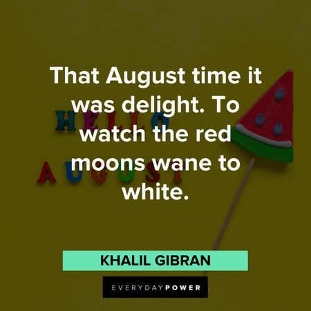 August quotes to delight you